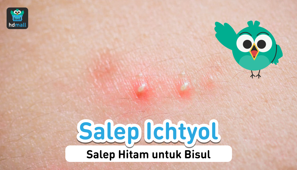 Salep Ichtyol Manfaat Salep Hitam Untuk Bisul HDmall