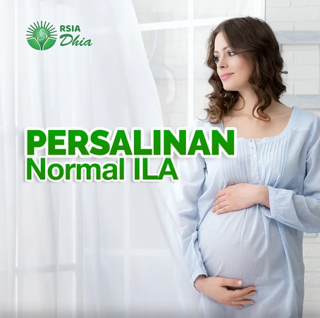 Persalinan Normal ILA Kelas I di RSIA Dhia